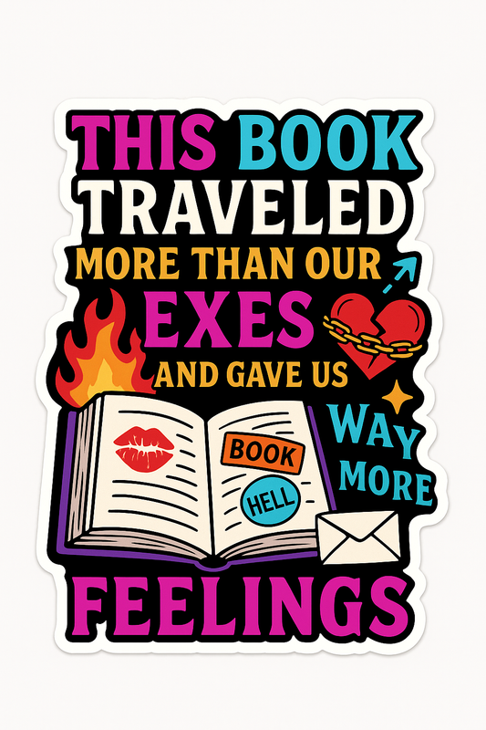 This Book Traveled More Than Our Exes – Die Cut Vinyl Sticker