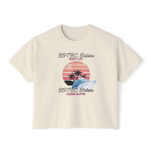 Sisters Don’t Let SOTBC Sisters Cruise Alone