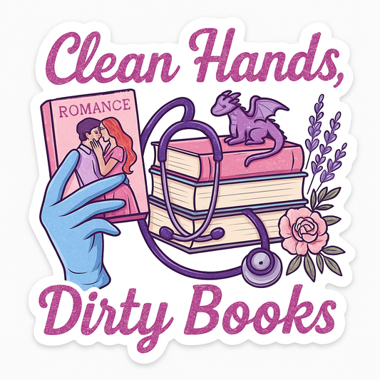 Clean Hands, Dirty Books Die Cut Vinyl Sticker